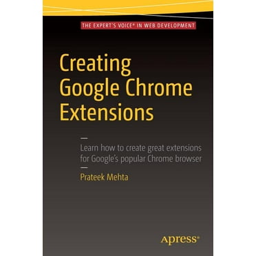 Creating Google Chrome Extensions (Paperback)