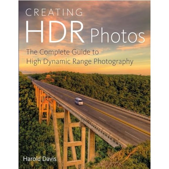 Pre-Owned Creating HDR Photos: The Complete Guide to High Dynamic Range Photography (Paperback) 0823085864 9780823085866