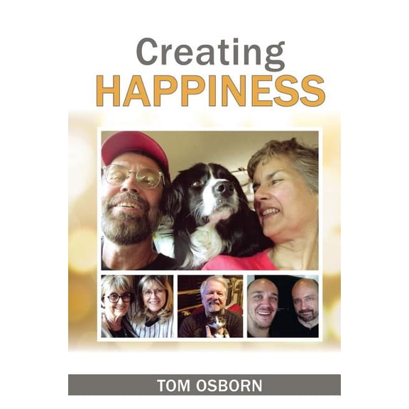 Creating Happiness (Paperback)