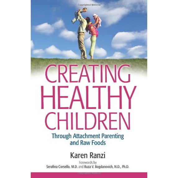 Pre-Owned Creating Healthy Children (Paperback) 0615331505 9780615331508