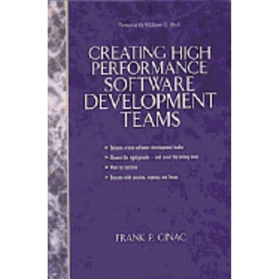 Pre-Owned Creating High Performance Software Development Teams (Paperback) 0130850837 9780130850836