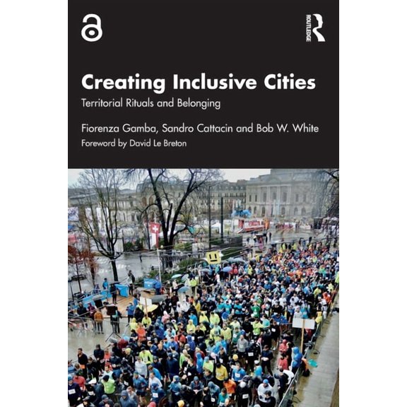 Creating Inclusive Cities: Territorial Rituals and Belonging, (Paperback)