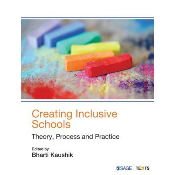 Pre-Owned Creating Inclusive Schools: Theory, Process and Practice