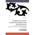 thumbnail image 1 of Creating Juicy Tales: Cooperative Inquiry Into Writing Stories (Paperback), 1 of 1