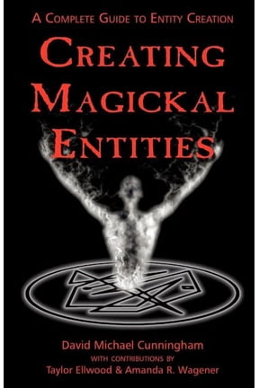 Creating Magickal Entities, (Paperback)