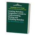 thumbnail image 1 of Pre-Owned Creating Melodies: A Songwriter's Guide to Understanding, Writing, and Polishing Melodies (Hardcover) 0898796024 9780898796025, 1 of 1