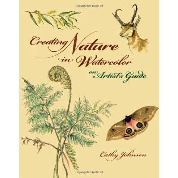 Pre-Owned Creating Nature in Watercolor: An Artist's Guide (Hardcover) 1581809131 9781581809138