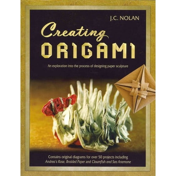Creating Origami : An Exploration into the Process of Designing Paper Sculpture