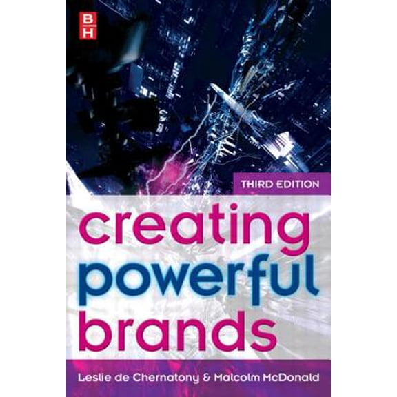 Pre-Owned Creating Powerful Brands in Consumer, Service and Industrial Markets (Edition 3) (Paperback)