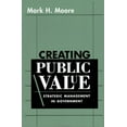 thumbnail image 1 of Pre-Owned Creating Public Value : Strategic Management in Government (Hardcover) 9780674175570, 1 of 1