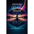 thumbnail image 1 of Creating Radiant Health: Keys to Releasing the Healing Power Within, (Hardcover), 1 of 1