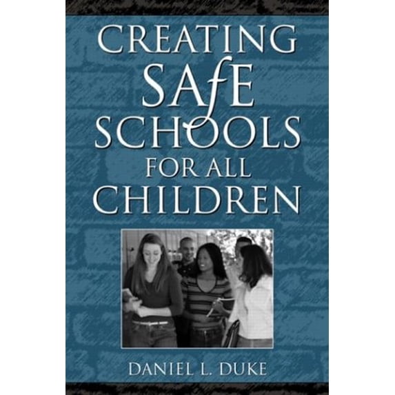 Pre-Owned Creating Safe Schools for All Children (Paperback) 020532018X 9780205320189
