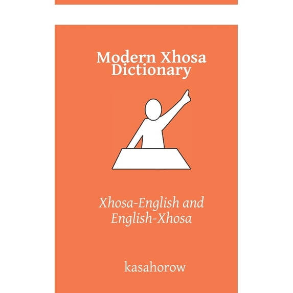 Connection: English Xhosa Modern Xhosa Dictionary: Xhosa-English and English-Xhosa, Book 3, (Paperback)