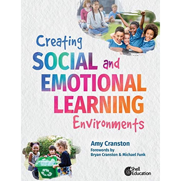 Pre-Owned Creating Social and Emotional Learning Environments (Paperback) 1493888323 9781493888320