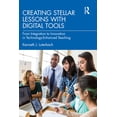 thumbnail image 1 of Creating Stellar Lessons with Digital Tools: From Integration to Innovation in Technology-Enhanced Teaching, (Paperback), 1 of 1