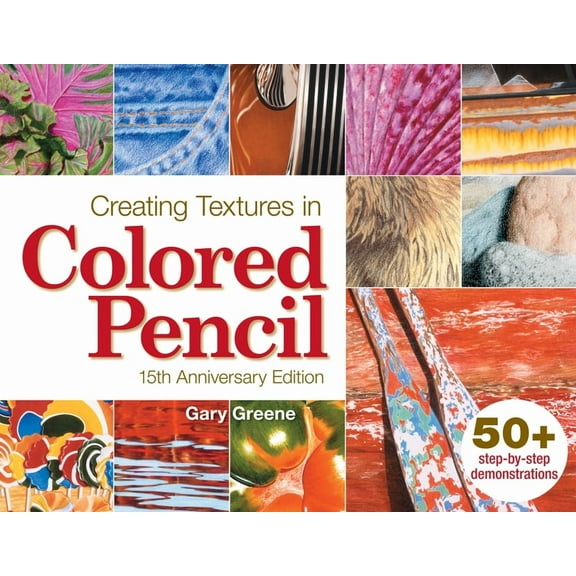 Creating Textures in Colored Pencil, (Paperback)
