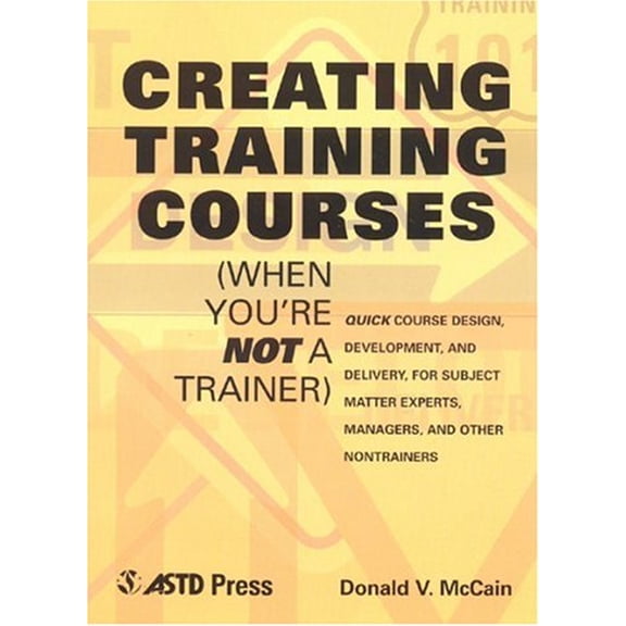 Pre-Owned Creating Training Courses (Paperback) 156286114X 9781562861148