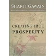 thumbnail image 1 of Creating True Prosperity (Paperback) by Shakti Gawain, 1 of 1