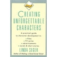 thumbnail image 1 of Pre-Owned Creating Unforgettable Characters: A Practical Guide to Character Development in Films, TV Series, Advertisements, Novels & Short Stories, 1 of 1