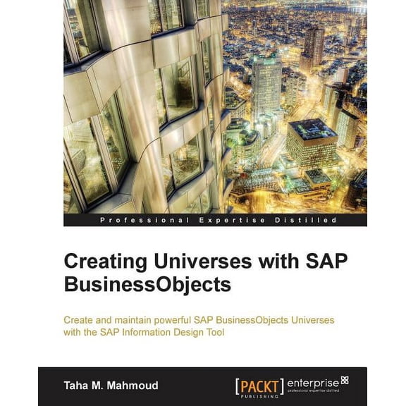 Creating Universes with SAP Businessobjects, (Paperback)