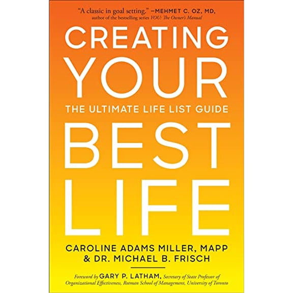Pre-Owned Creating Your Best Life: The Ultimate Life List Guide (Paperback) 1454942606 9781454942603