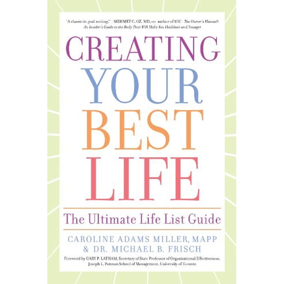Pre-Owned Creating Your Best Life: The Ultimate Life List Guide (Paperback) 1402779984 9781402779985