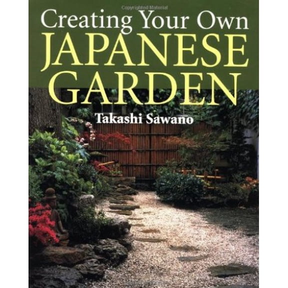 Pre-Owned Creating Your Own Japanese Garden (Hardcover) 087040962X 9780870409622