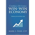 thumbnail image 1 of Pre-Owned Creating a 21st Century Win-Win Economy (Paperback) 069284239X 9780692842393, 1 of 1