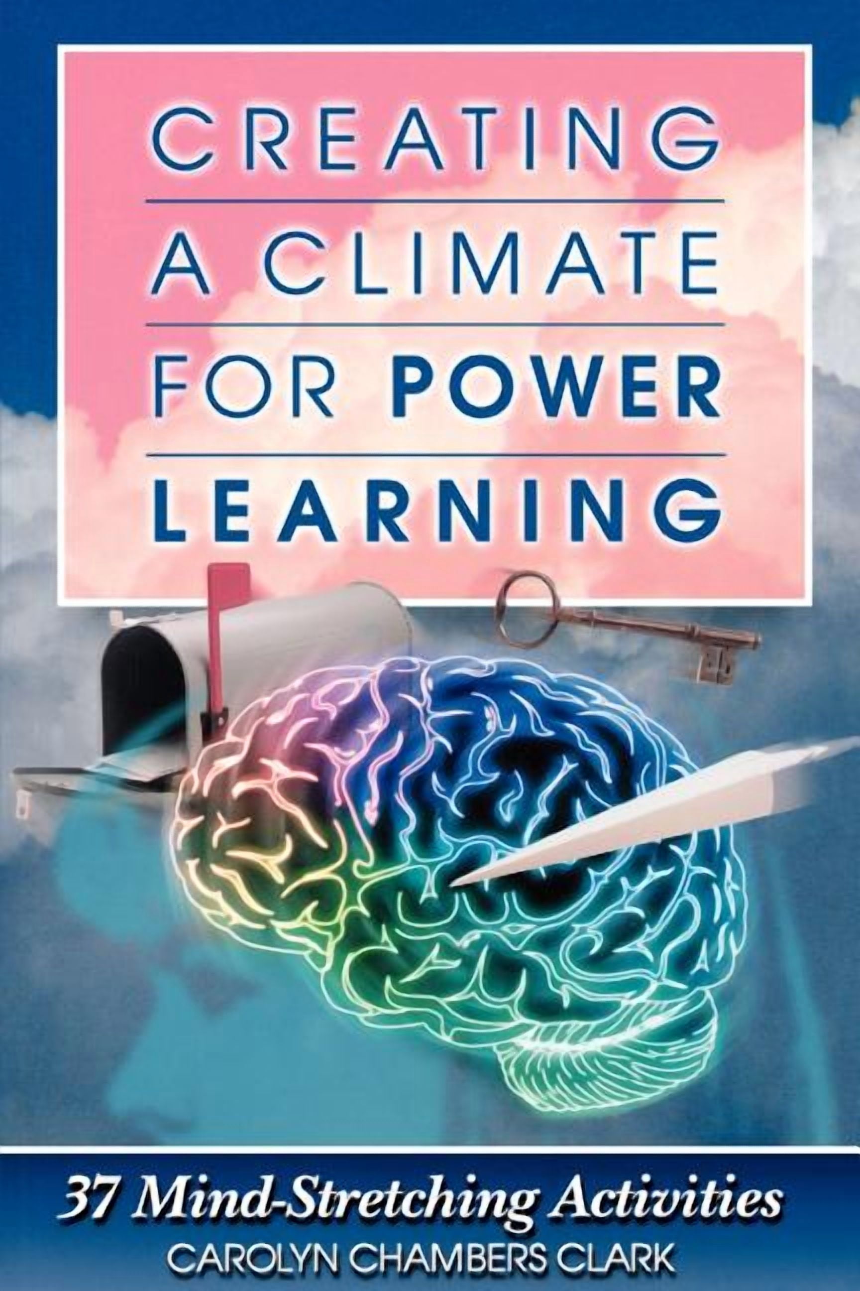 Creating a Climate for Power Learning (Paperback) - Walmart.com