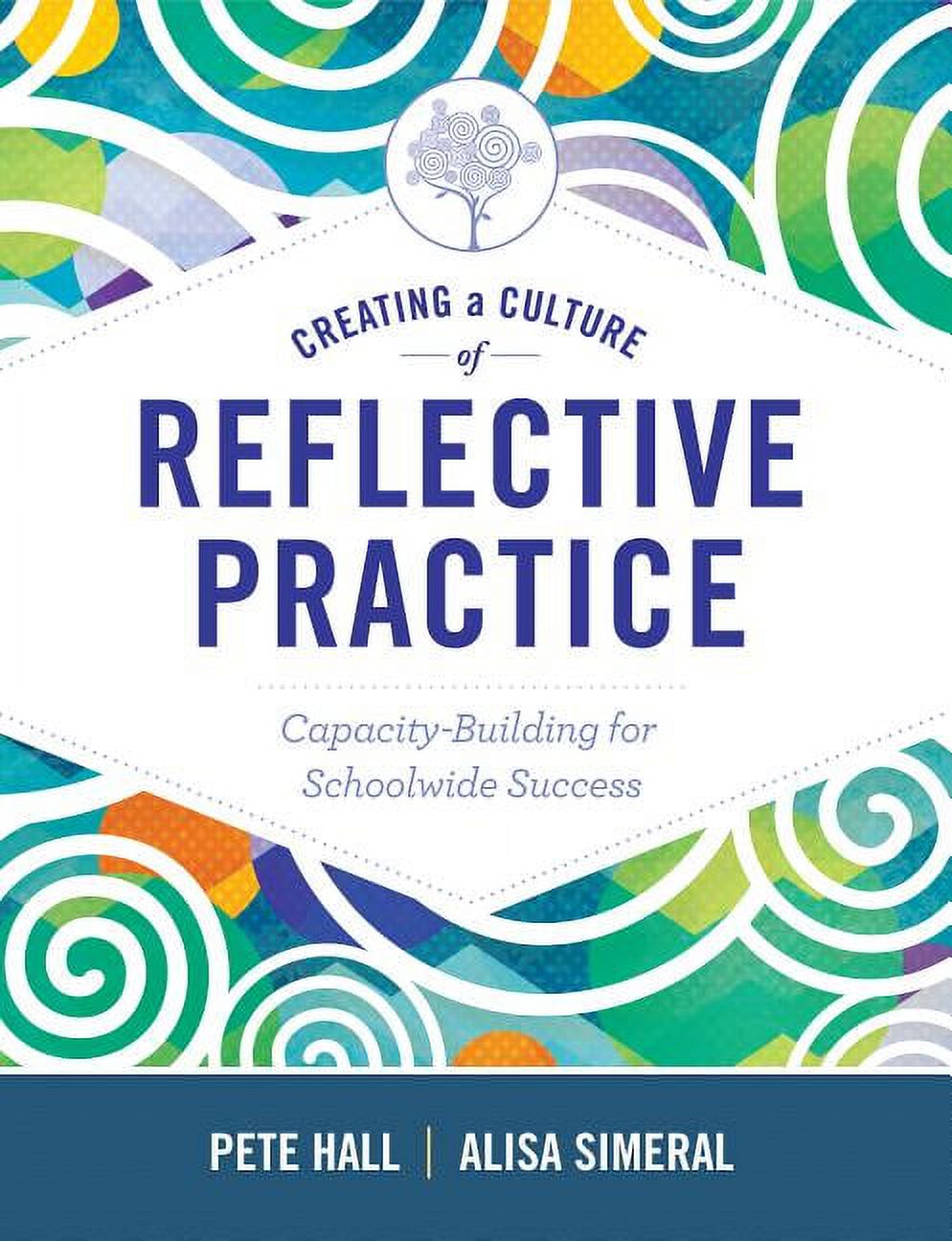 Creating a Culture of Reflective Practice: Building Capacity for ...