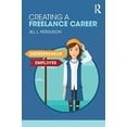 thumbnail image 1 of Pre-Owned Creating a Freelance Career (Paperback) 1138605786 9781138605787, 1 of 1