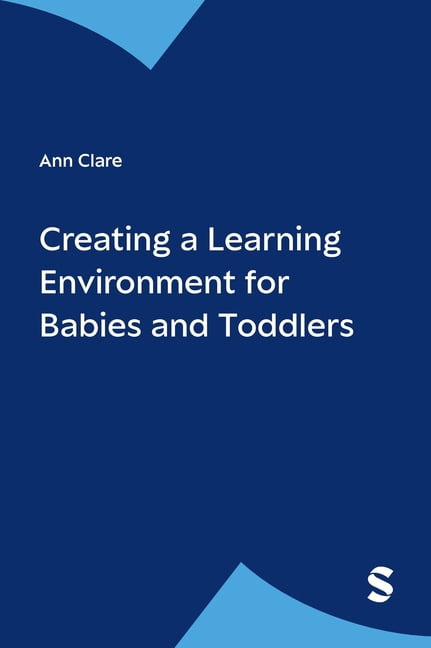 Creating a Learning Environment for Babies & Toddlers, (Hardcover)