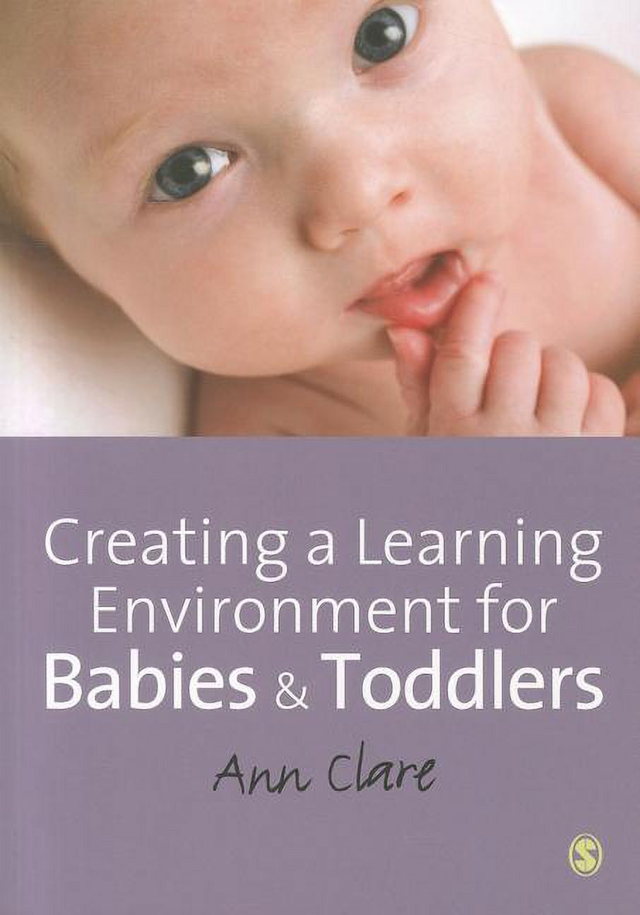 Creating a Learning Environment for Babies & Toddlers, (Paperback)