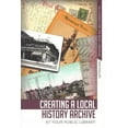 thumbnail image 1 of Creating a Local Hist Archive (Paperback) by Faye Phillips, 1 of 1