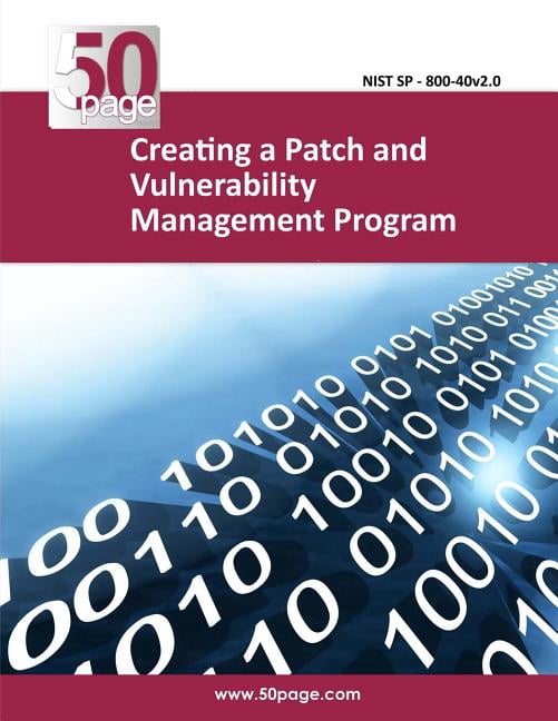 Creating a Patch and Vulnerability Management Program (Paperback ...