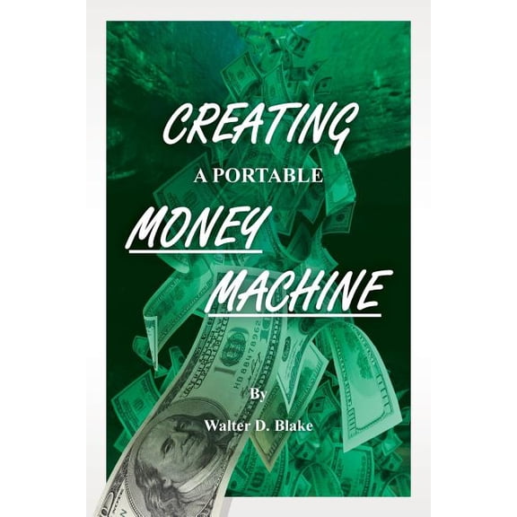 Creating a Portable Money Machine