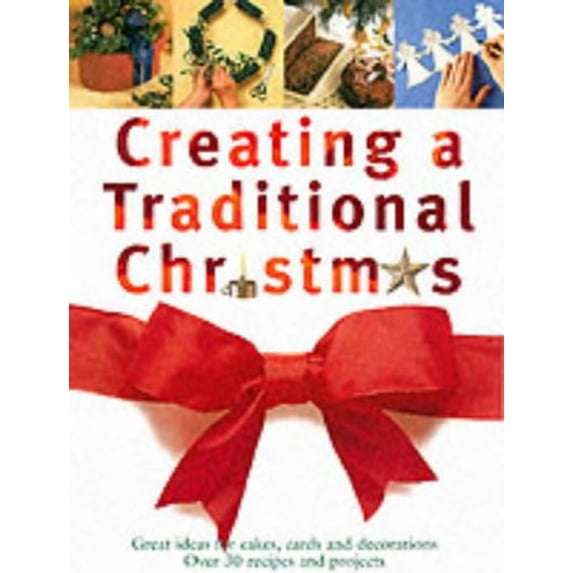 Pre-Owned Creating a Traditional Christmas 9781843303954 Used