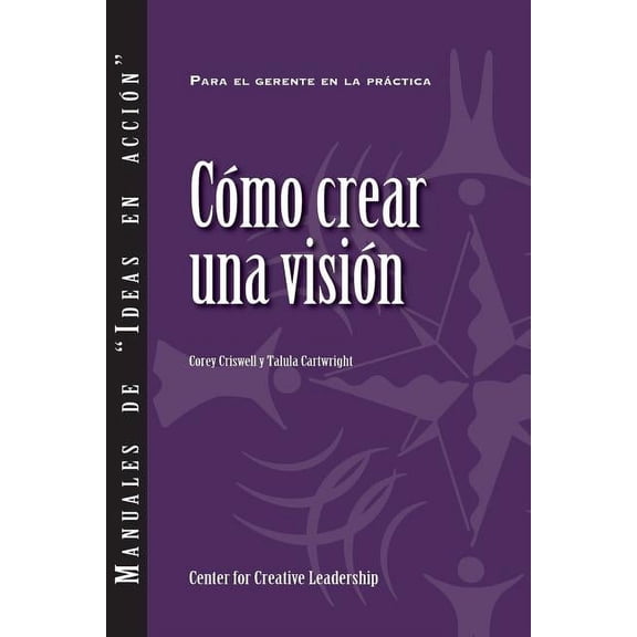 Creating A Vision (spanish Edition)