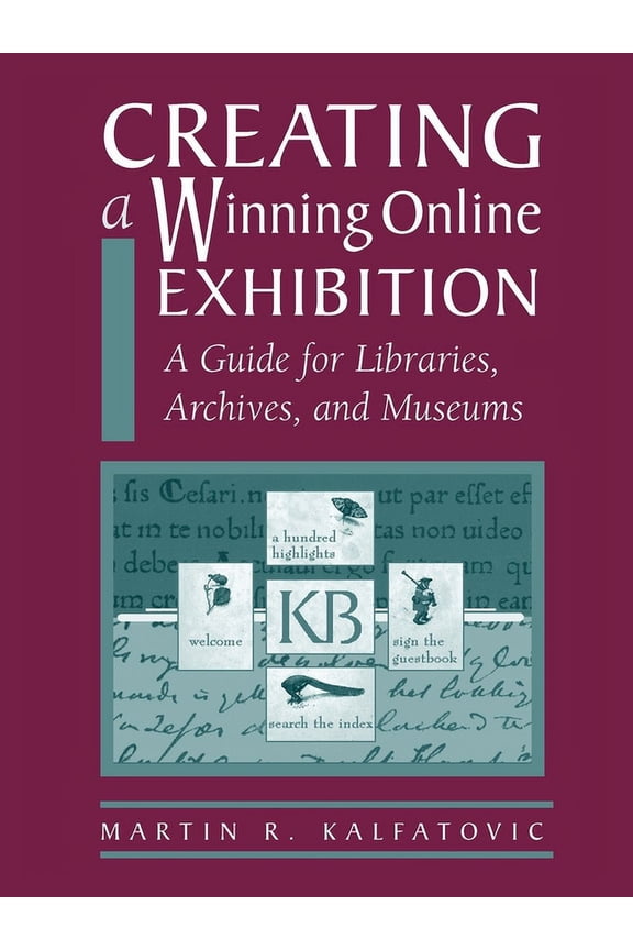 Creating a Winning Online Exhibit (Paperback)