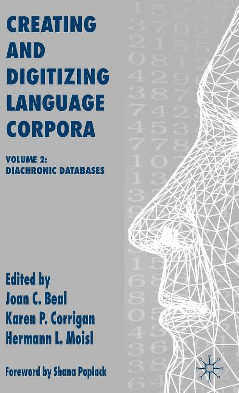 Digitzing Language Creating and Digitizing Language Corpora: Volume 2: Diachronic ...