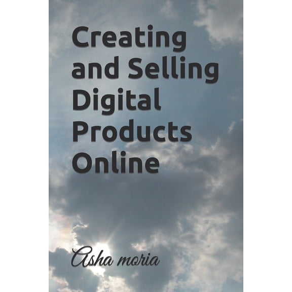 Creating and Selling Digital Products Online