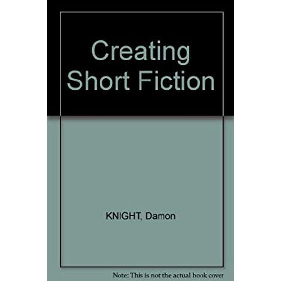 Pre-Owned Creating Short Fiction (Hardcover) 0898790425 9780898790429
