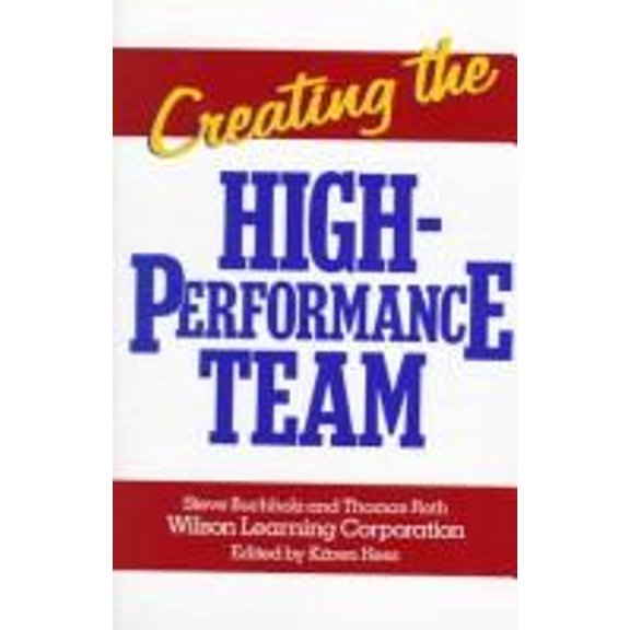 Pre-Owned Creating the High Performance Team (Hardcover) 047185672X 9780471856726