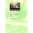 thumbnail image 1 of Pre-Owned Hamilton Park: A Planned Black Community in Dallas (Hardcover) by William H Wilson, 1 of 1
