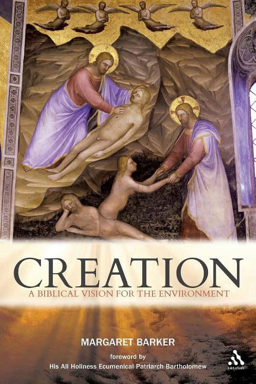Creation: A Biblical Vision for the Environment, (Paperback)