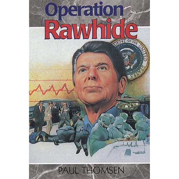 Pre-Owned Operation Rawhide: The Dramatic Emergency Surgery on President Reagan (Creation Adventures) Paperback