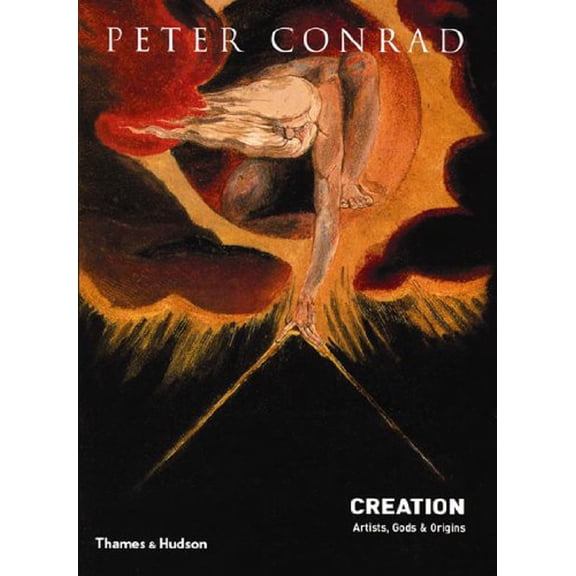 Pre-Owned Creation: Artists, Gods, & Origins (Hardcover) 0500513562 9780500513569