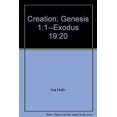 thumbnail image 1 of Pre-Owned Creation; Genesis 1:1--Exodus 19:20 (Hardcover) 0912692138 9780912692135, 1 of 1