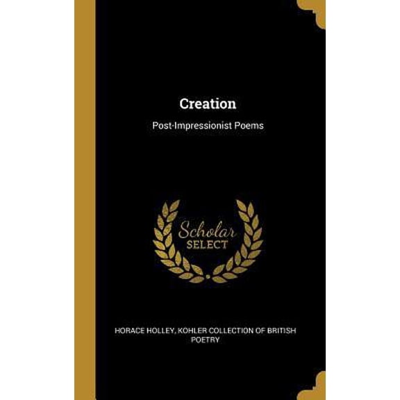 Creation: Post-Impressionist Poems Hardcover