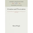 thumbnail image 1 of Pre-Owned Creation and Procreation: Feminist Reflections on Mythologies of Cosmogony and Parturition (Paperback) 0812212649 9780812212648, 1 of 1